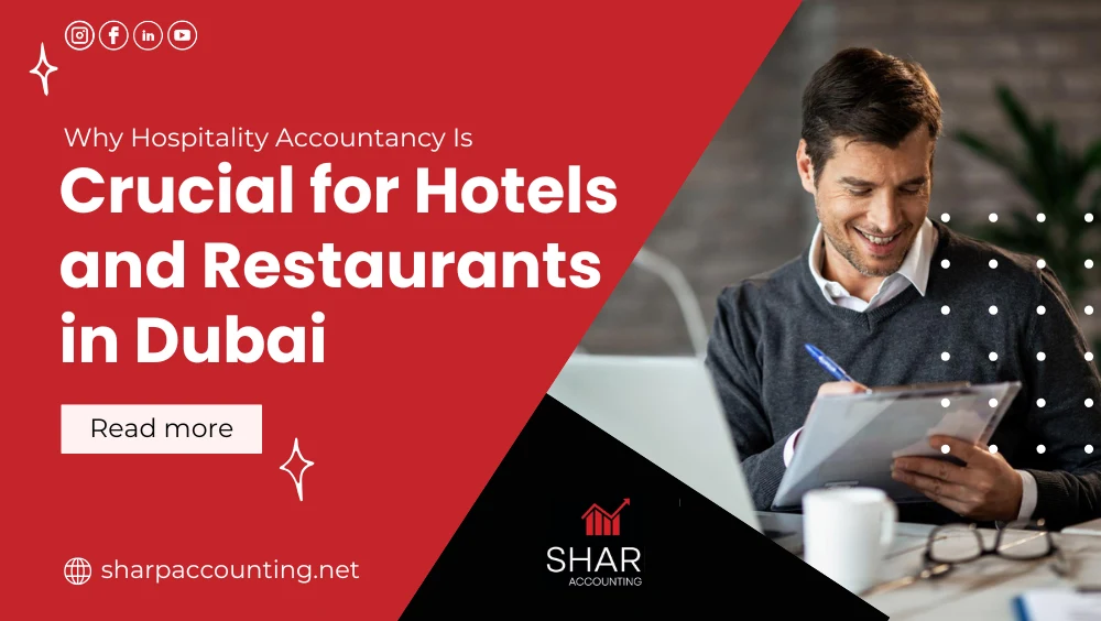 Hospitality Accounting Services Simplifying Finances Hotels Restaurants in Dubai