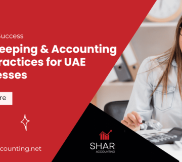 Bookkeeping & Accounting Best Practices for UAE Businesses