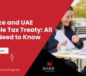 France and UAE Double Tax Treaty: All You Need to Know
