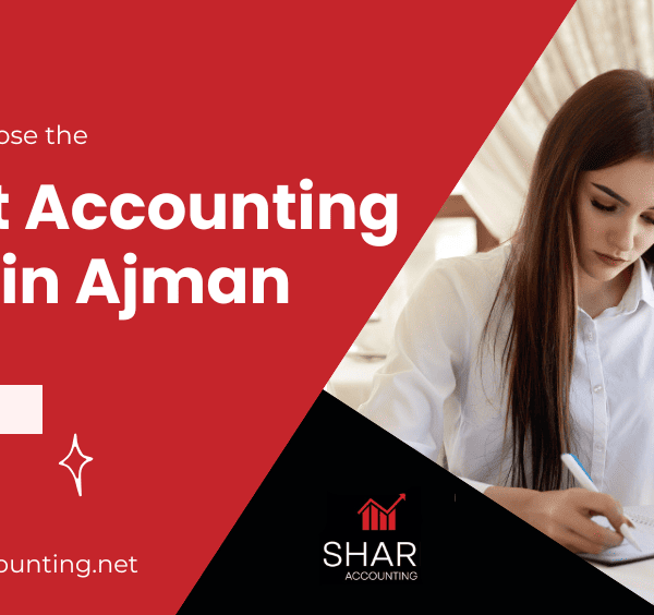 How-to-Choose-the Right Accounting Firm in Ajman