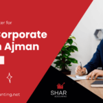 How to Register for UAE Corporate Tax in Ajman
