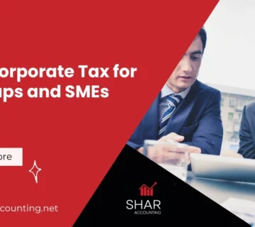 UAE Corporate Tax for Startups and SMEs